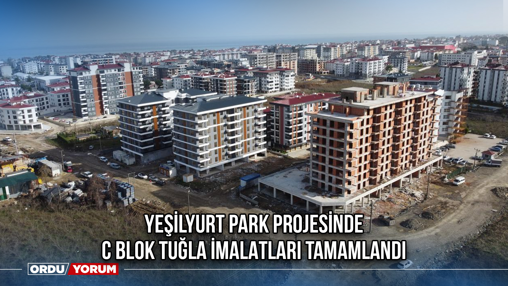 Yeşilyurt Park Projesinde C Blok Tuğla İmalatları Tamamlandı